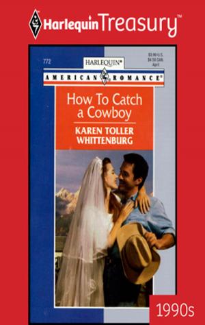 Cover of the book How to Catch a Cowboy by Sara Craven, Anne McAllister