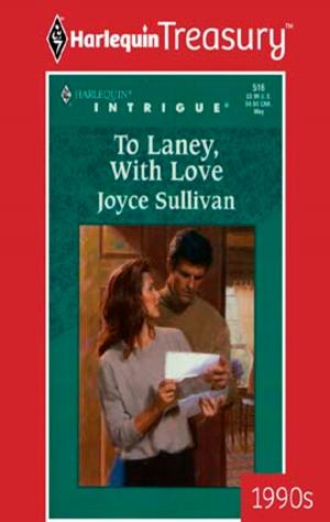 Cover of the book TO LANEY, WITH LOVE by Joan Johnston