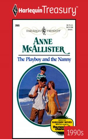 Cover of the book The Playboy & The Nanny by Christine Johnson