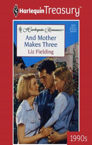 Cover of the book And Mother Makes Three by Sarah Morgan