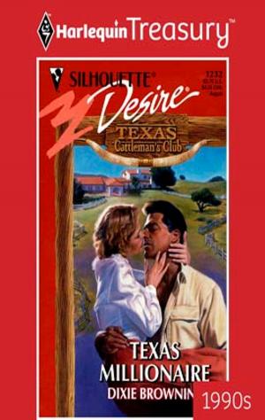 Cover of the book Texas Millionaire by C.J. Miller, Debra Webb, Regan Black