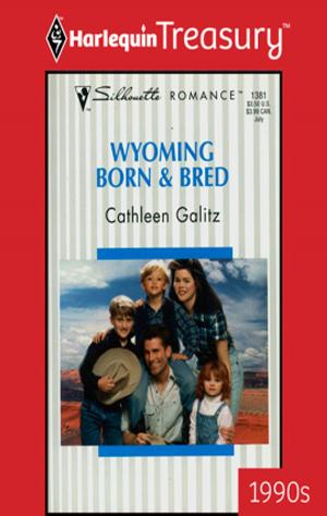 Cover of the book Wyoming Born & Bred by Miranda Lee