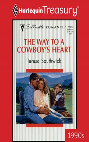 Cover of the book The Way to a Cowboy's Heart by Barbara Hannay, Raye Morgan, Barbara McMahon