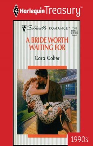 Cover of the book A Bride Worth Waiting For by Nora Roberts, Debra Webb