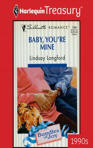 Cover of the book Baby, You're Mine by Elizabeth Mayne
