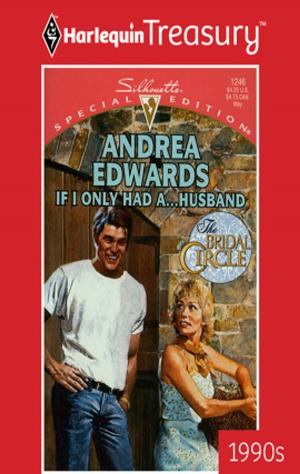 Cover of the book If I Only Had a... Husband by Anna J. Stewart