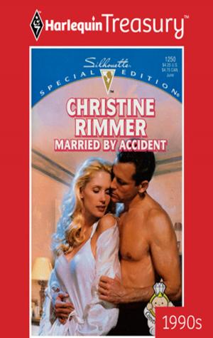 Cover of the book Married by Accident by Jules Bennett, Christine Rimmer