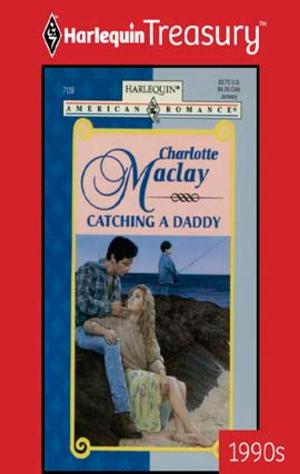Cover of the book Catching a Daddy by Laura MacDonald