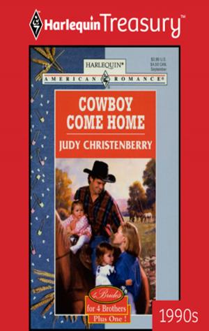 Cover of the book Cowboy Come Home by Helen Lacey, Michelle Major, Yahrah St. John, Cat Schield