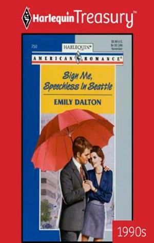 Cover of the book Sign Me, Speechless In Seattle by Sally Carleen