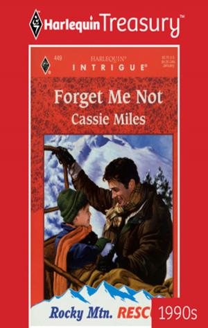 Cover of the book FORGET ME NOT by Anne Mather, Chantelle Shaw