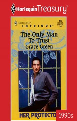 Cover of the book THE ONLY MAN TO TRUST by Laura Gordon