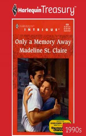 Cover of the book ONLY A MEMORY AWAY by Deborah Hale