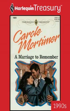 Cover of the book A Marriage To Remember by Melanie Milburne