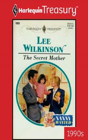 Cover of the book The Secret Mother by Melinda Curtis