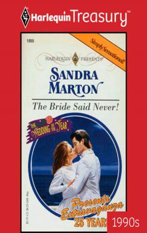 Cover of the book The Bride Said Never! by Abby Green, Julia James, Annie West, Angela Bissell