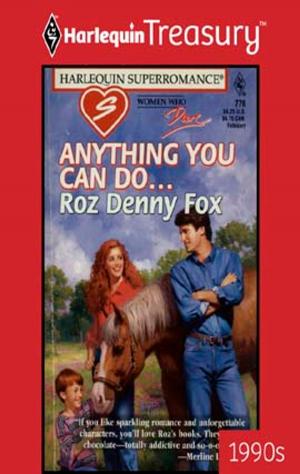 Cover of the book ANYTHING YOU CAN DO... by Addison Fox
