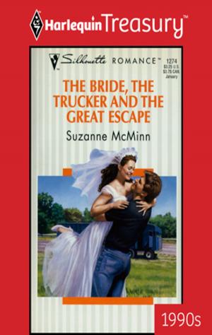 bigCover of the book The Bride, The Trucker And The Great Escape by 