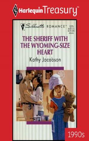 Cover of the book The Sheriff With The Wyoming-Size Heart by Leighann Dobbs