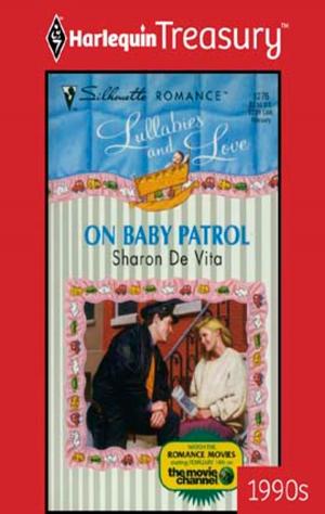 Cover of the book On Baby Patrol by Linda Goodnight