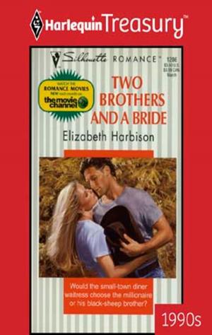 Cover of the book Two Brothers And A Bride by Penny Jordan, Carole Mortimer
