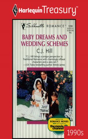 Cover of the book Baby Dreams And Wedding Schemes by Carla Kelly