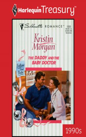Cover of the book The Daddy And The Baby Doctor by Kate Hoffmann
