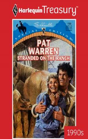 Cover of the book Stranded On The Ranch by Patricia Rosemoor