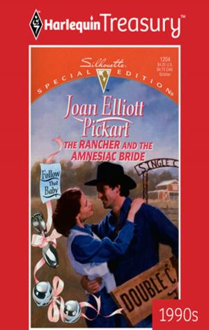 Cover of the book The Rancher And The Amnesiac Bride by Anne Marsh, Debbi Rawlins, Daire St. Denis, Kimberly Van Meter