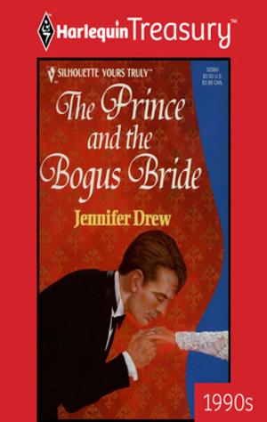 Cover of the book The Prince And The Bogus Bride by Kim Lawrence, Julia James, Robyn Donald
