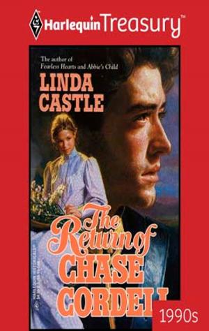 Cover of the book The Return of Chase Cordell by Lucy Gordon