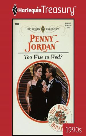bigCover of the book Too Wise to Wed? by 
