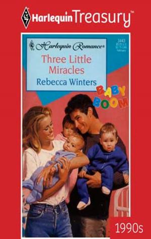 Cover of the book Three Little Miracles by Lois Richer
