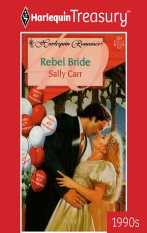 Cover of the book Rebel Bride by Kristin Hardy
