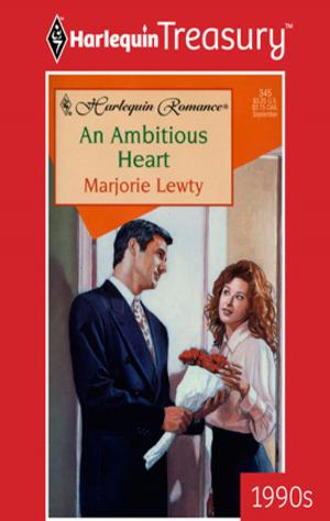 Cover of the book An Ambitious Heart by Jill Limber, Teresa Carpenter, Caroline Anderson