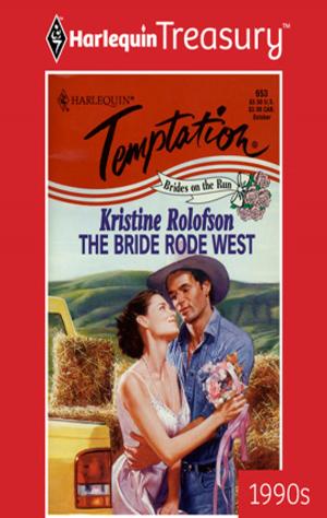 Cover of the book The Bride Rode West by Melanie Milburne