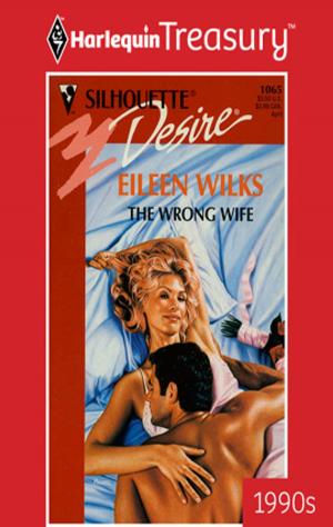 Cover of the book The Wrong Wife by Cathy Gillen Thacker
