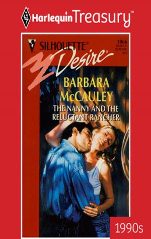 Cover of the book The Nanny and the Reluctant Rancher by B.J. Daniels