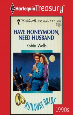 Cover of the book Have Honeymoon, Need Husband by Clare Connelly