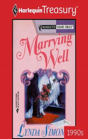 Cover of the book Marrying Well by Bernadette Walsh