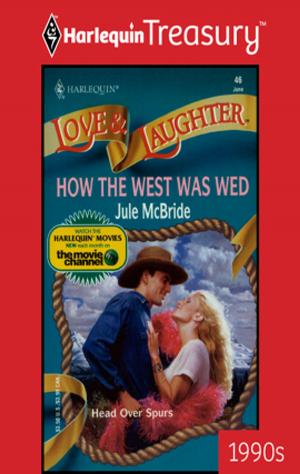Cover of the book How the West Was Wed by Jane Smith