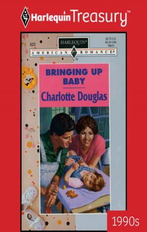 Cover of the book Bringing Up Baby by Sophia James