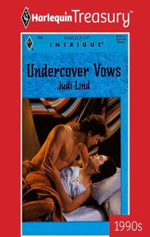 Cover of the book UNDERCOVER VOWS by Karen Anders, Delores Fossen