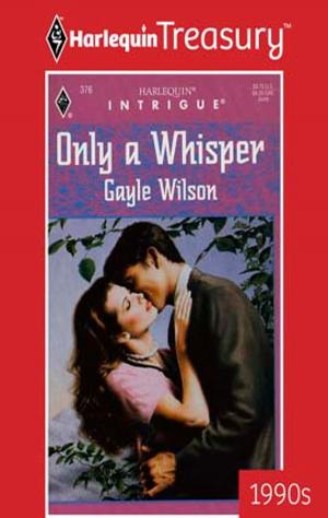 Cover of the book ONLY A WHISPER by Kate Bridges