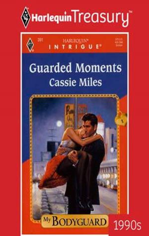 Cover of the book GUARDED MOMENTS by Cathy McDavid