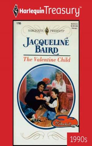 Cover of the book The Valentine Child by Elle James, Carol Ericson, Nicole Helm