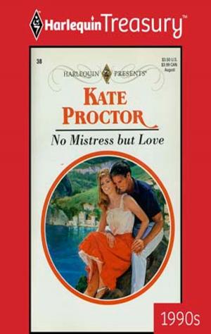Cover of the book No Mistress but Love by Lucy Monroe