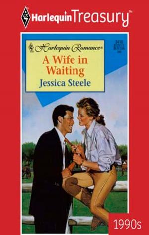 Cover of the book A Wife in Waiting by Rebecca Winters