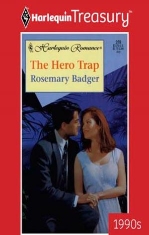 Cover of the book The Hero Trap by Susan Mallery, Teresa Southwick