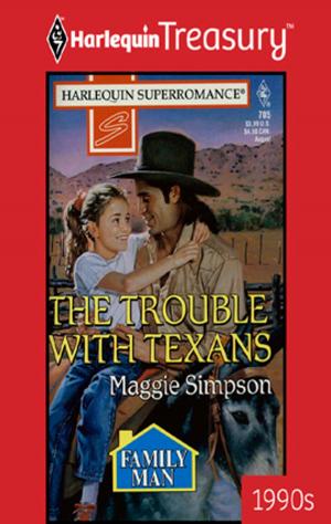 Cover of the book THE TROUBLE WITH TEXANS by Michele Hauf